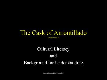 The Cask of Amontillado by Edgar Allan Poe