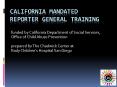 California Mandated Reporter General Training PowerPoint PPT Presentation