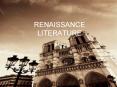 RENAISSANCE LITERATURE PowerPoint PPT Presentation