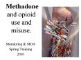 Methadone and opioid use and misuse. PowerPoint PPT Presentation