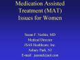 Medication Assisted Treatment (MAT) Issues for Women PowerPoint PPT Presentation