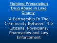 Fighting Prescription Drug Abuse in Lake County: PowerPoint PPT Presentation