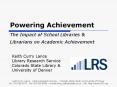 Keith Curry Lance - Library Research Service - Colorado State Library PowerPoint PPT Presentation