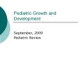 Pediatric Growth and Development PowerPoint PPT Presentation