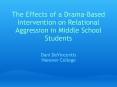 The Effects of a Drama-Based Intervention on Relational Aggression in Middle School Students PowerPoint PPT Presentation