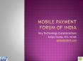 Mobile Payment Forum of India PowerPoint PPT Presentation