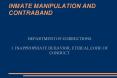 INMATE MANIPULATION AND CONTRABAND