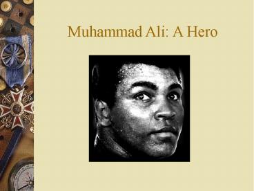 Muhammad Ali: A Hero