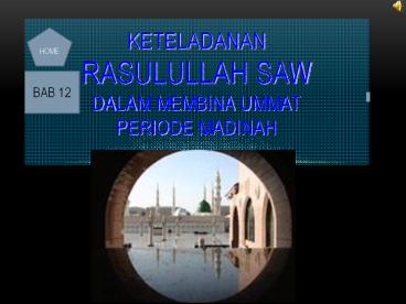 KETELADANAN RASULULLAH SAW dalam Membina Ummat PERIODE MADINAH