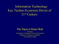 Information Technology  Key Techno-Economic Driver of 21st Century PowerPoint PPT Presentation