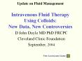 Update on Fluid Management Intravenous Fluid Therapy Using Colloids:  New Data, New Controversies PowerPoint PPT Presentation