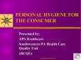 PERSONAL HYGIENE FOR THE CONSUMER PowerPoint PPT Presentation
