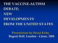 THE VACCINE-AUTISM PowerPoint PPT Presentation