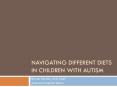 Navigating different Diets in Children with Autism PowerPoint PPT Presentation