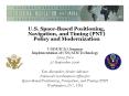 U.S. Space-Based Positioning, Navigation, and Timing (PNT) Policy and Modernization PowerPoint PPT Presentation