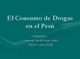 El Consumo de Drogas en el Per PowerPoint PPT Presentation