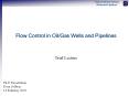 Flow Control in Oil/Gas Wells and Pipelines PowerPoint PPT Presentation