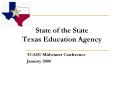 State of the State Texas Education Agency PowerPoint PPT Presentation
