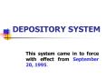 DEPOSITORY SYSTEM PowerPoint PPT Presentation