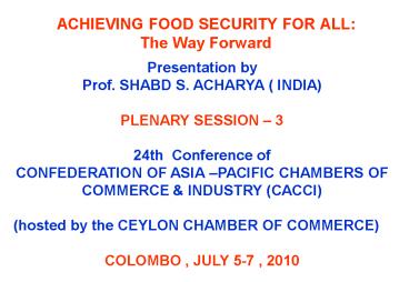 ACHIEVING FOOD SECURITY FOR ALL: The Way Forward