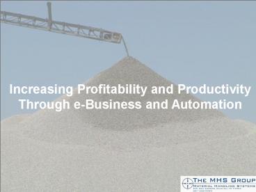 Increasing Profitability and Productivity Through e-Business and Automation
