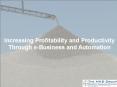 Increasing Profitability and Productivity Through e-Business and Automation PowerPoint PPT Presentation