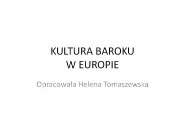 KULTURA BAROKU W EUROPIE