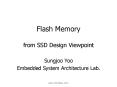 Flash Memory from SSD Design Viewpoint PowerPoint PPT Presentation