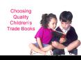 Choosing Quality Children PowerPoint PPT Presentation