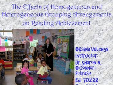 The Effects of Homogeneous and Heterogeneous Grouping Arrangements on Reading Achievement