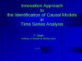 Innovation Approach to the Identification of Causal Models in Time Series Analysis PowerPoint PPT Presentation