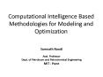 Computational Intelligence Based Methodologies for Modeling and Optimization PowerPoint PPT Presentation