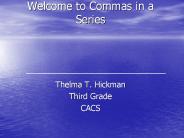 Welcome to Commas in a Series