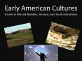 Early American Cultures A look at Mound Builders, Anasazi, and Inuit civilizations PowerPoint PPT Presentation