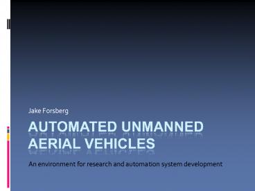 Automated Unmanned Aerial Vehicles