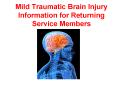 Mild Traumatic Brain Injury Information for Returning Service Members PowerPoint PPT Presentation