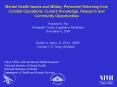 Mental Health Issues and Military Personnel Returning from Combat Operations: Current Knowledge, Research and Community Opportunities PowerPoint PPT Presentation