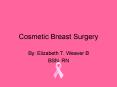 Cosmetic Breast Surgery PowerPoint PPT Presentation