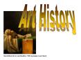 Art History PowerPoint PPT Presentation