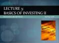 Lecture 3: BASICs of INVESTING II PowerPoint PPT Presentation
