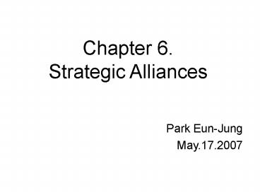 Chapter 6. Strategic Alliances