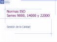 Normas ISO Series 9000, 14000 y 22000 PowerPoint PPT Presentation