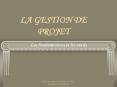 LA GESTION DE PROJET PowerPoint PPT Presentation