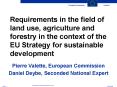 Requirements in the field of land use, agriculture and forestry in the context of the EU Strategy for sustainable development PowerPoint PPT Presentation