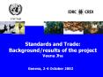Standards and Trade: Background/results of the project Veena Jha PowerPoint PPT Presentation