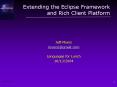 Extending the Eclipse Framework and Rich Client Platform PowerPoint PPT Presentation