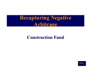 Recapturing Negative Arbitrage