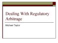 Dealing With Regulatory Arbitrage PowerPoint PPT Presentation