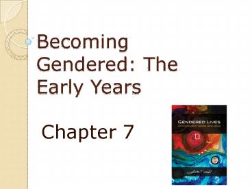 Becoming Gendered: The Early Years