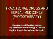 TRADITIONAL DRUGS AND HERBAL MEDICINES (PHYTOTHERAPY)